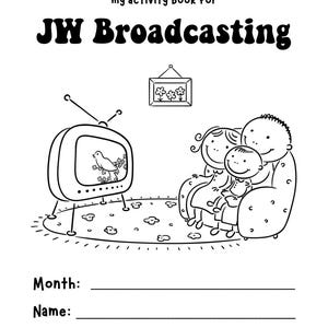 Peut inclure: Illustration en noir et blanc d'une famille regardant la télévision. L'écran de télévision montre un oiseau avec des fleurs. Le texte "JW Broadcasting" est en haut de la page. Il y a des lignes pour "Mois", "Nom" et "Congrégation".