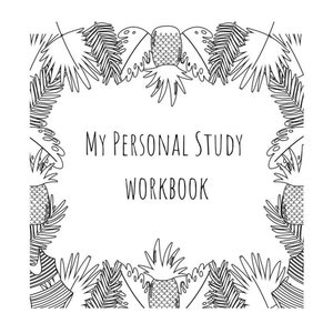 Peut inclure: Dessin au trait noir et blanc d'une bordure de feuilles tropicales avec des ananas. Le texte "My Personal Study Workbook" est au centre de l'image.