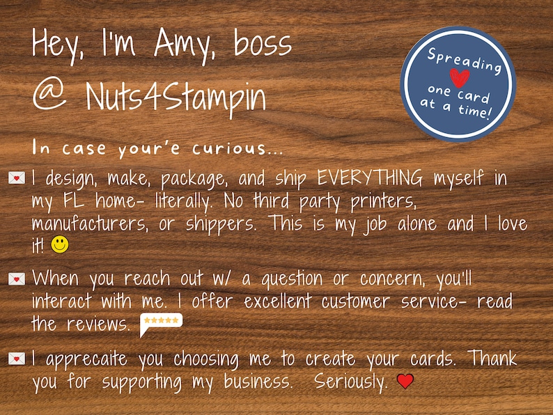 May include: A wooden background with white text and a blue circular logo that says "Spreading one card at a time!". The text says "Hey, I'm Amy, boss @ Nuts4Stampin".