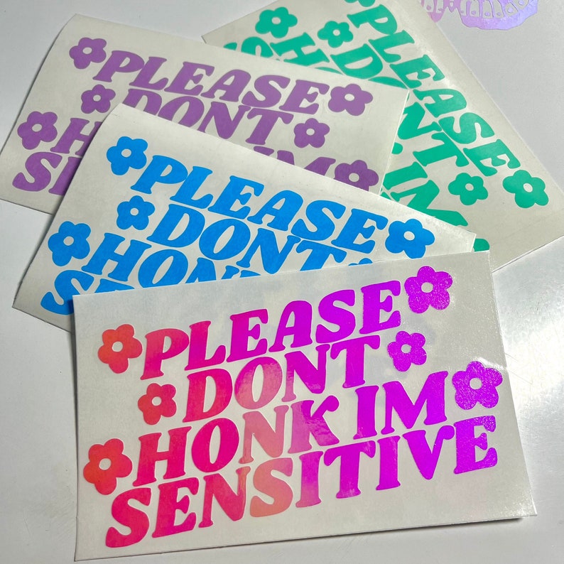 Please Don't Honk, I'm SENSITIVE Bumper Sticker | Funny Bumper Stickers | Bumper Stickers | Car Decals | Vinyl Decals 