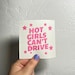 Hot Girls Can't Drive Bumper Sticker | Funny Bumper Stickers | Car Decals | Bumper Stickers 