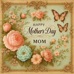 Vintage Mothers Day Wall Art Mom Floral Printable Download Digital Art Gift For Mom Mothers Day Decor Antique Roses Butterflies Gift for Mom