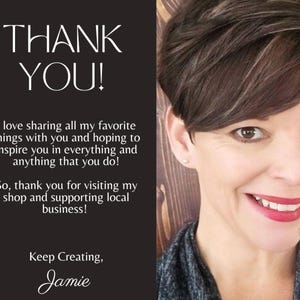 May include: A woman with short brown hair and a warm smile is featured in this image. Text on the left side reads "THANK YOU!" followed by a message of appreciation and the name "Jamie". The background is a dark gray color.