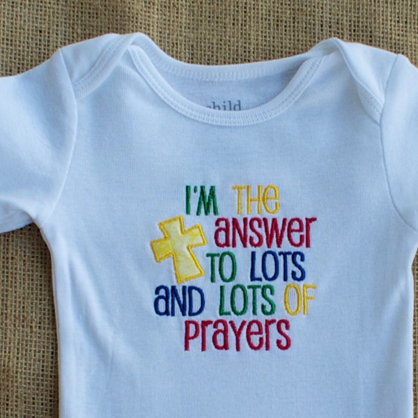 I'm the Answer to Lots and Lots of Prayers- Baby Bodysuit- Embroidered Bodysuit- Appliqué Bodysuit- Handmade Baby Gift- Custom Embroidery