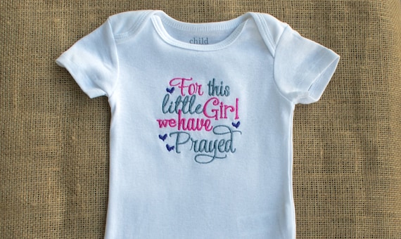 For This Little Girl We Have Prayed Embroidered Bodysuit | Etsy