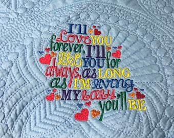 I'll Love You Forever - I'll Love You For Always- My Baby You'll Be- Baby Blanket- Baby Quilt- New Baby- Shower Gift- Baby Gift