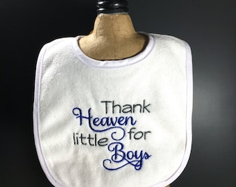 Thank Heaven for Little Boys- Embroidered Bib- Embroidery for Baby Boys- Custom Embroidery- Baby Shower Gift- Religious Embroidery