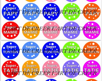 Planches digitale de 40 cabochons 25mm ,Theme Super Papa Maman Parrain Marraine Papy Mamy Tonton Tatie ( famille )