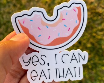 Donut “Yes, I Can Have That!” Water-Resistant Sticker