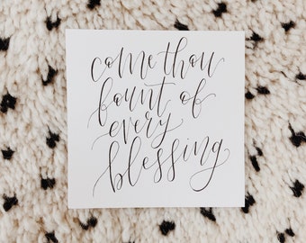 5x5” original art | “come Thou fount of every blessing” hand-lettered art