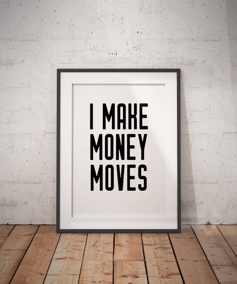 I Make Money Moves Hip Hop Lyrics Rap !   Lyrics Song Lyrics Hip Hop Typography Wall Art Instant Rap Download Printable Poster - 