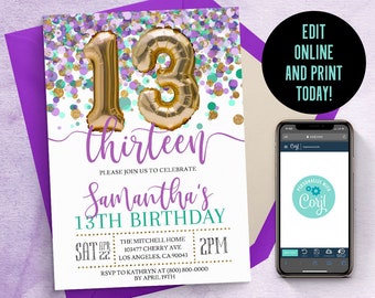 May include: A birthday invitation card featuring gold foil balloon numbers 13, purple and teal confetti, and the text Samantha's 13th Birthday. The card includes event details for Saturday April 22 at 2PM at The Mitchell Home, 103477 Cherry Ave.