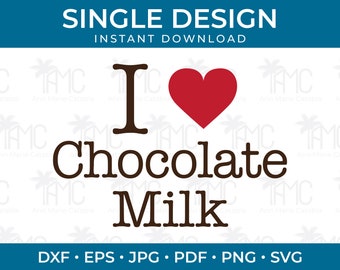 I Heart Chocolate Milk SVG | Chocolate Milk | Love Chocolate Milk | I Love Chocolate Milk | Chocolate Milk Lover | Chocolate Milk SVG