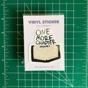 One More Chapter Sticker | Bookish | Weather Proof | Glossy Laminate | Reading Lovers