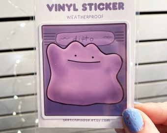 Ditto Sticker | Poke | Weather Proof | Glossy Laminate | Kawaii art