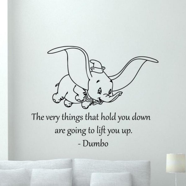 Dumbo Wall Decal The Very Things that Holds You Down Elephant Quote Sign Vinyl Sticker Nursery Wall Decor Game Kids Room Wall Art 153bar