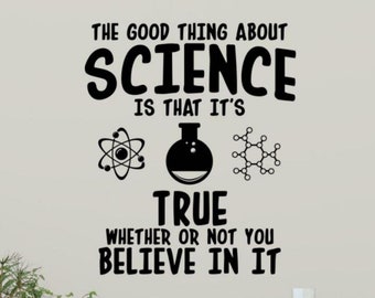 The Good Thing About Science Wall Decal Vinyl Sticker Classroom Sign Education School Wall Decor Scientist Gift Class Wall Art Poster 163bar