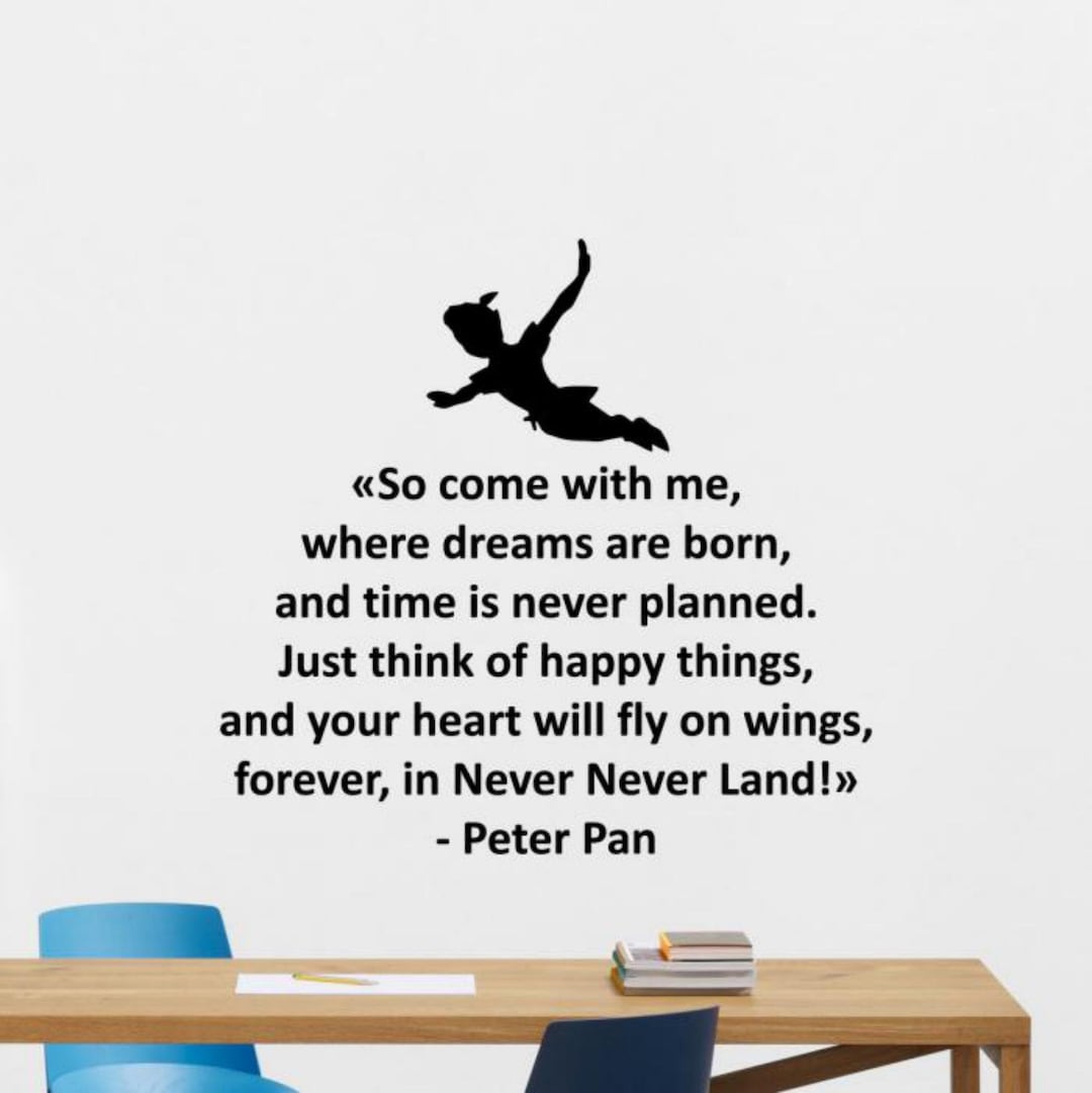 Peter Pan Quote Wall Decal Walt Disney Quote Playroom Sign Etsy
