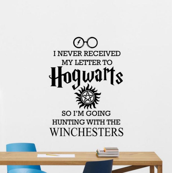 I Never Received My Letter Wall Decal Supernatural Quote Sign Etsy