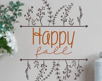 Happy Fall Wall Vinyl Decal, Fall Decor, Fall Wall Decal, Rustic Wall Decal, Rustic Fall Decal, Autumn, Farmhouse, Harvest, Entryway kitchen