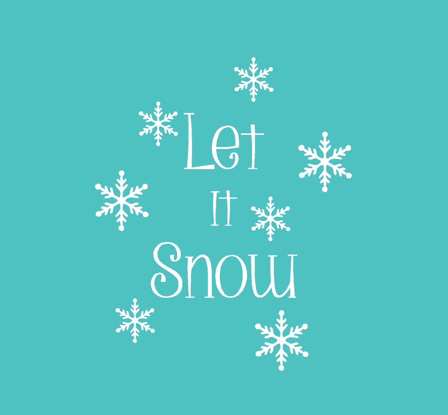 Décalcomanie "LET IT SNOW" 6 Pouces De Large - Choisis Tes Couleurs !
