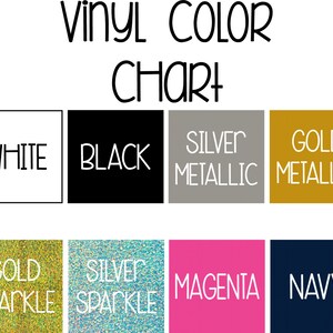 May include: Vinyl color chart with options for white, black, silver metallic, gold metallic, gold sparkle, silver sparkle, magenta, and navy.