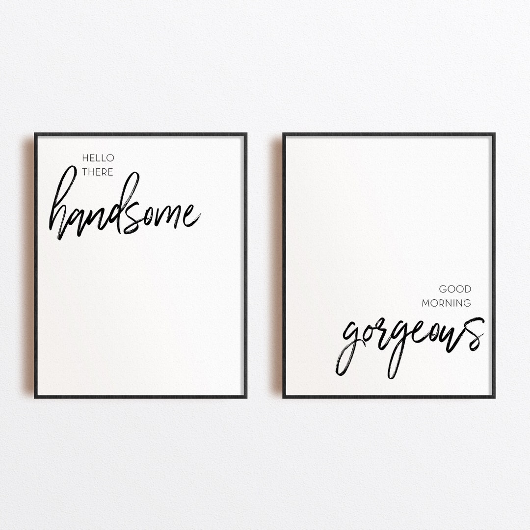 Hello There Handsome Good Morning Printable Wall Art Etsy