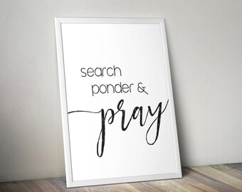 Search Ponder & Pray Digital Print, Printable File, Digital Print file, Faith, Printable, Search Ponder Pray, Search Ponder Pray Print