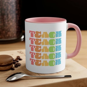 Teacher Gift ~ Accent Coffee Mug, 11oz ~ Elementary, Middle, High School