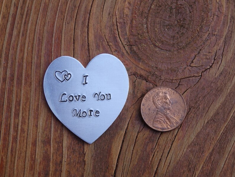 Pocket Token Valentine/'s Day Gift Handstamped Heart Token I Love You More Keepsake Gift Heart Shaped Gift Gift for Her