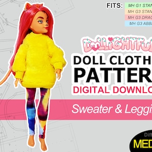 May include: A digital download pattern for a doll sweater and leggings. The pattern is for Monster High dolls and is labelled as medium difficulty. The pattern fits Monster High Generation 1 and Generation 3 dolls.
