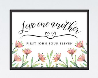 Love one another 1 John 4:11 - Christian Print, Love Sign, Christian Home Decor, Scripture Print, Bible Verse Wall Art, Anniversary Gift