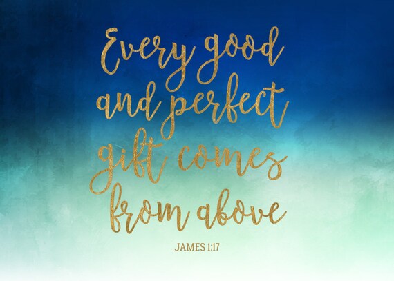 Every Good And Perfect Gift Comes From Above James 117 Watercolor Print Bible Verse Wall Art Christian Wall Art Instant Download