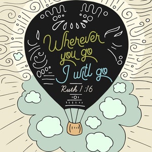 Wherever You Go I Will Go Ruth 1:16 Bible Verse Print, Christian Wall ...