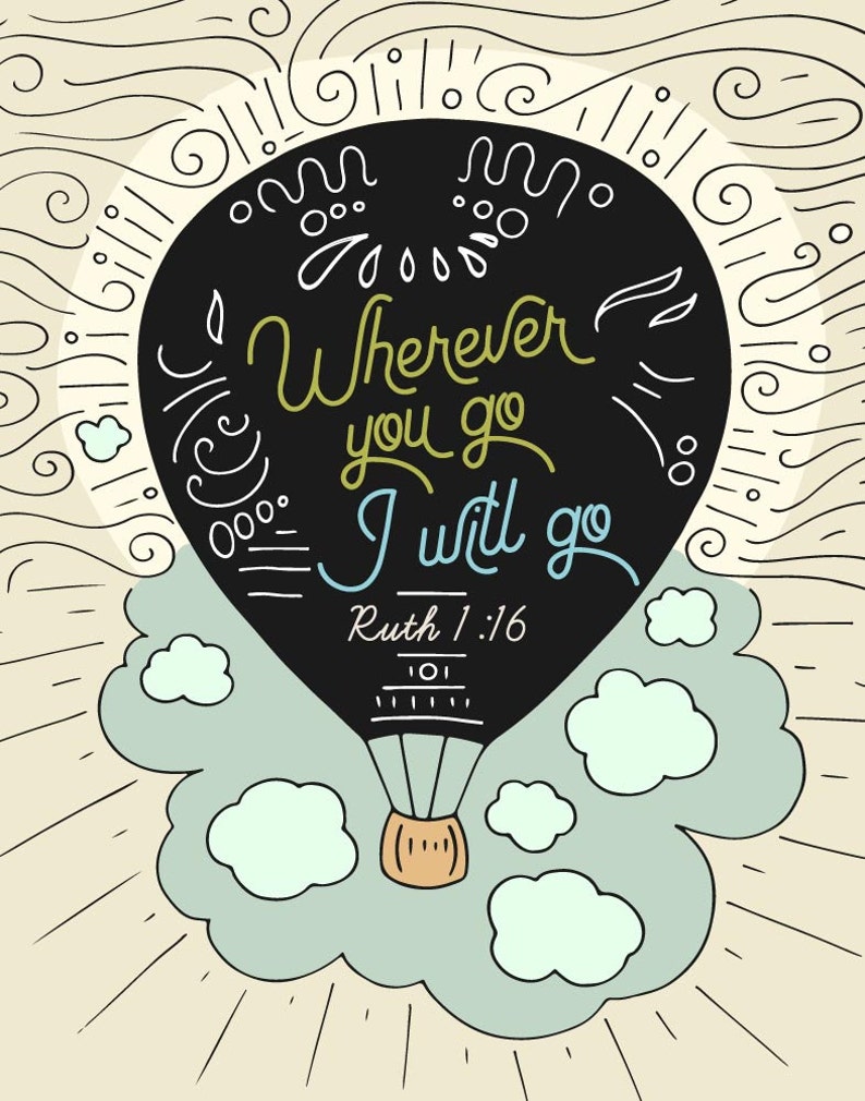 Wherever You Go I Will Go Ruth 1:16 Bible Verse Print, Christian Wall ...