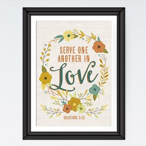 INSTANT DOWNLOAD Bible Verse Print, Inspirational quote, Kitchen Sign, Kitchen Wall Decor - Serve one another in love. Galatians 5:13
