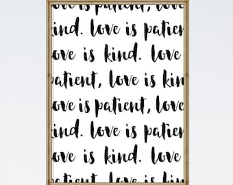 Love is patient, love is kind. 1 Corinthians 13 - Christian Art, Wall Art, Love Sign, Gift for Her, Wedding Gift - INSTANT DOWNLOAD