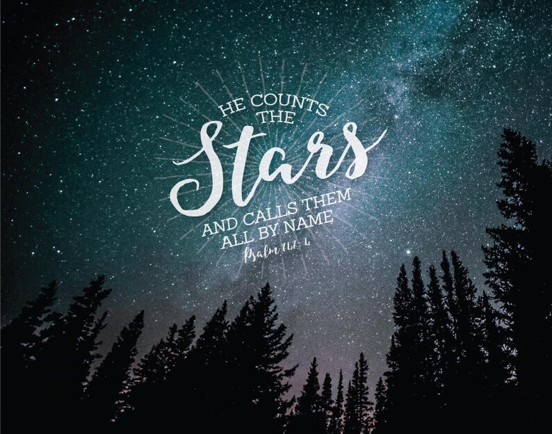 INSTANT DOWNLOAD He Counts The Stars Psalm 147:4 Bible Verse | Etsy