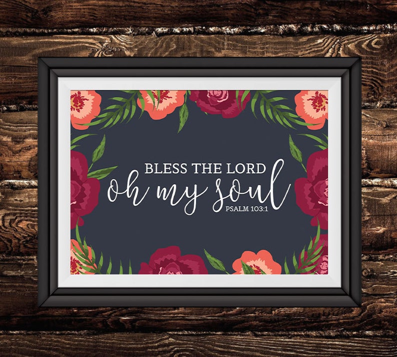 Bless the Lord oh my soul Psalm 1031 Christian Print Etsy