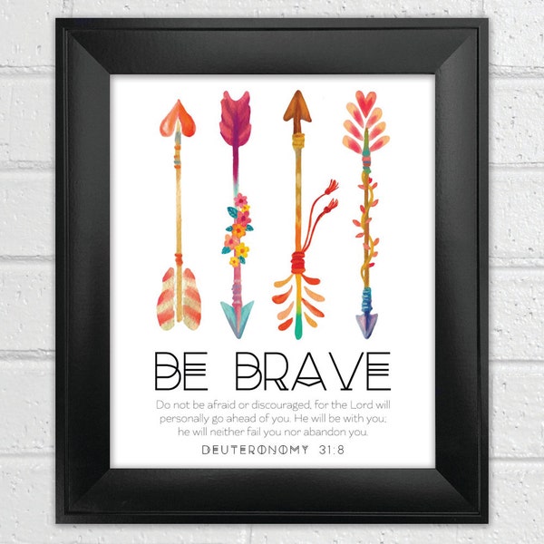 INSTANT DOWNLOAD Bible Verse Printable, Scripture Print, Christian wall art, Arrow wall art, inspirational quote, Nursery Decor - Be Brave