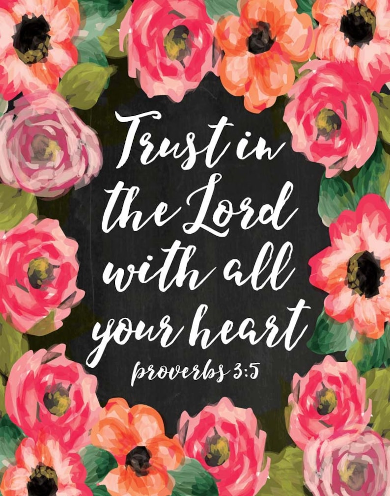 Trust in the LORD With All Your Heart Proverbs 35 Scripture Print