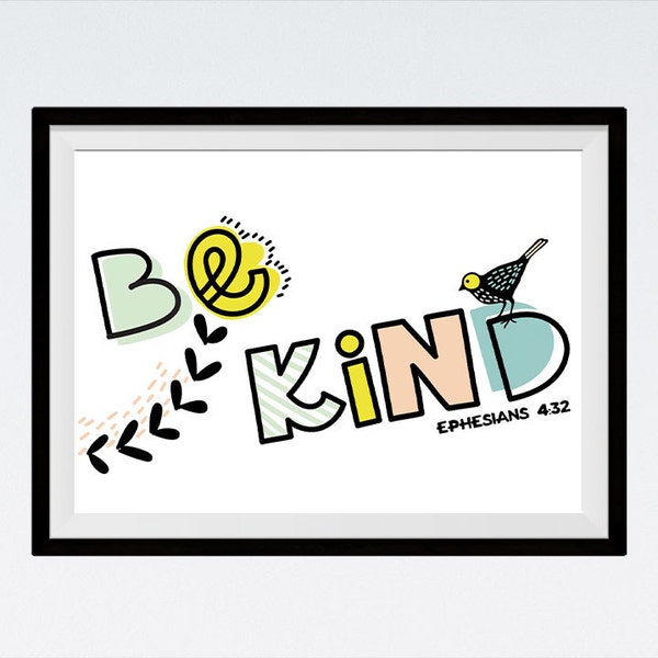 Be Kind - Ephesians 4:32 - Be Kind Nursery Decor, Bible Verse Wall Art, Childrens Wall Art - Be Kind Printable  - INSTANT DOWNLOAD