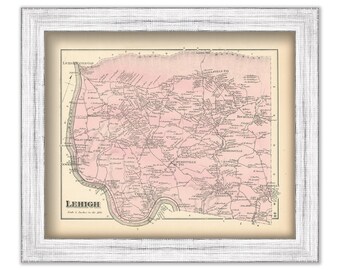 LEHIGH, Pennsylvania 1872 Map - Replica or Genuine Original