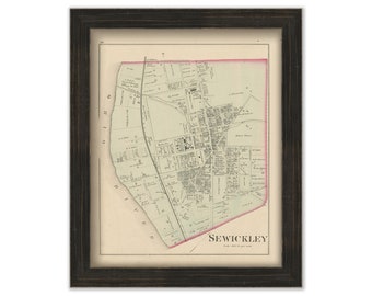 SEWICKLEY, Pennsylvania 1876 Map - Replica or Genuine ORIGINAL