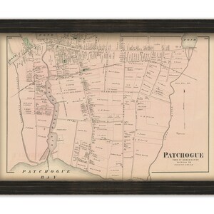 May include: An antique map of Patchogue, New York, showing the town of Brookhaven, Suffolk Co. The map is printed on cream-colored paper and features a detailed layout of streets, buildings, and waterways. The title "Patchogue" is prominently displayed at the bottom of the map.