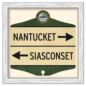 NANTUCKET and SIASCONSET Directional Road Sign Print on Fine Art Paper, circa 1960s