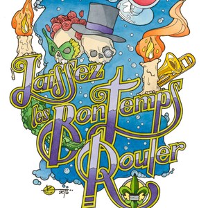 May include: A colorful illustration of a green alligator with a crown on its head, a crescent moon, a bluebird, a street sign that says "Bourbon", a glass of pink drink, a red crawfish, and a purple and gold fleur-de-lis. The text "Laissez les Bon Temps Rouler" is written in a decorative font.