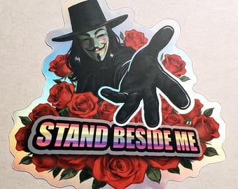 V for Vendetta Stand Beside Me Sticker