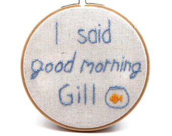 Arte de aro bordado de Bill Murray, "Buenos días, Gill"