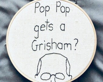 Aro bordado de Arrested Development: "¿Acaso Pop Pop se lleva un Grisham?". Regalo divertido.